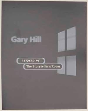 Immagine del venditore per Gary Hill: 23:59:59:29 The Storyteller's Room venduto da Jeff Hirsch Books, ABAA