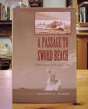 A Passage to Sword Beach: Minesweeping in the Royal Navy
