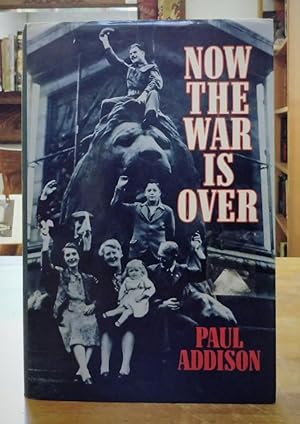 Seller image for Now the War Is Over: A Social History of Britain, 1945-51 for sale by Back Lane Books