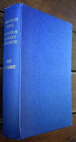 London County Council Education Library Catalogue - First Supplement 1935-1945