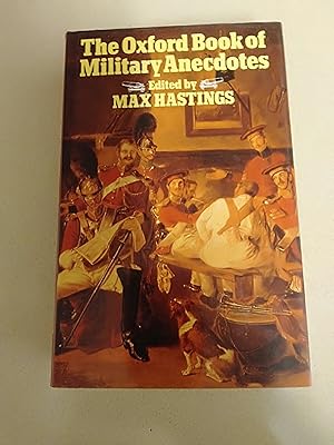 Seller image for The Oxford Book of Military Anecdotes for sale by Rons Bookshop (Canberra, Australia)