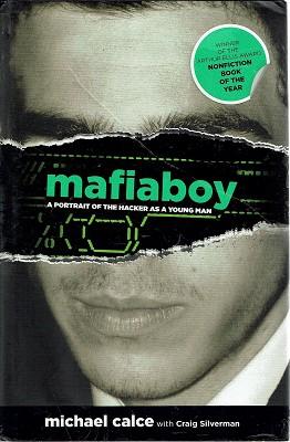 Imagen del vendedor de Mafiaboy: A Portrait Of The Hacker As A Young Man a la venta por Marlowes Books and Music