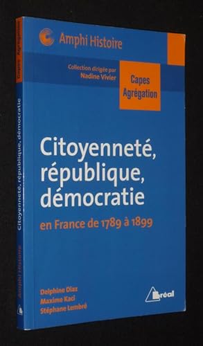 Image du vendeur pour Citoyennet, rpublique, dmocratie en France de 1789  1899 mis en vente par Abraxas-libris