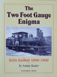 THE TWO FOOT GAUGE ENIGMA - Beira Railway 1890-1900