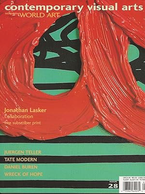 Contemporary Visual Arts - Issue 28 : Jonathan Lasker collaboration / Juergen Teller / Tate Moder...
