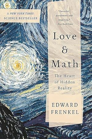 Immagine del venditore per Love and Math: The Heart of Hidden Reality venduto da BuchWeltWeit Ludwig Meier e.K.