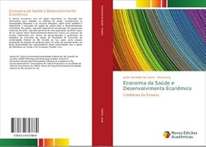 Seller image for Economia da Sade e Desenvolvimento Econmico : Coletnea de Ensaios for sale by AHA-BUCH GmbH