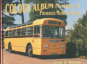Colour Album Number 2 Preserved Municipal Buses