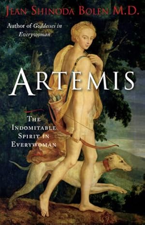 Image du vendeur pour Artemis : The Indomitable Spirit in Everywoman mis en vente par GreatBookPrices