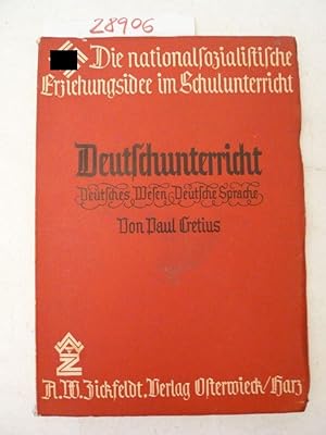 Deutschunterricht. Deutsches Wesen - Deutsche Sprache