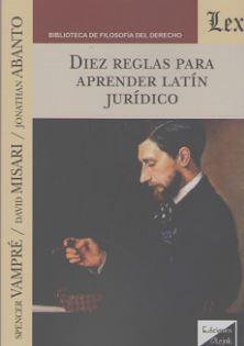 Imagen del vendedor de DIEZ REGLAS PARA APRENDER LATIN JURIDICO a la venta por TERAN LIBROS