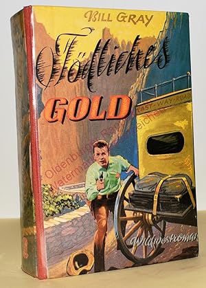 Tödliches Gold - Wildwestroman - Leihbuch (um 1950)