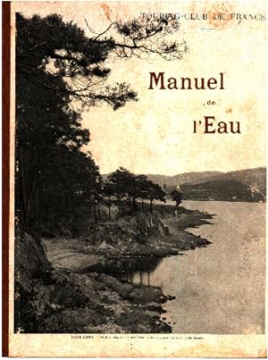 Manuel de l'eau suite et complement du manuel de l'arbre pour servir a l'enseignement syvo-pastor...