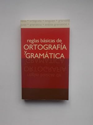 Reglas Básicas De Ortografía Y Gramática