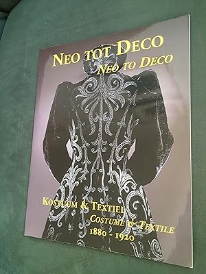 Neo tot Deco - Neo to Deco Traditie en vernieuwing in kostuum en textiel 1880-1920 Tradition and ...