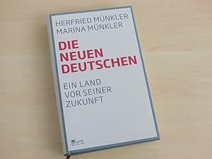 Bild des Verkufers fr Die neuen Deutschen. Ein Land vor seiner Zukunft. zum Verkauf von Antiquariat Hamecher