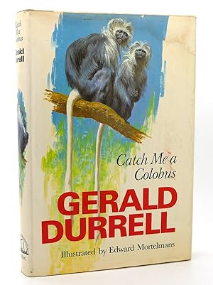 Seller image for CATCH ME A COLOBUS for sale by Rare Book Cellar