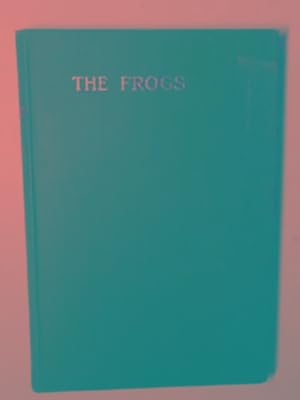 Imagen del vendedor de The Frogs of Aristophanes, translated in English rhyming verse by Gilbert Murray a la venta por Cotswold Internet Books