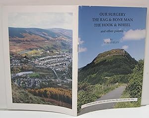 Our Surgery, The Rag & Bone Man, The Hook & Wheel and Other Poems About the South Wales Valleys (...