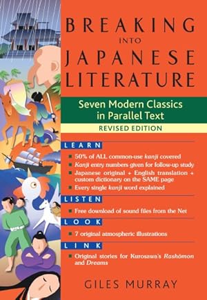 Immagine del venditore per Breaking into Japanese Literature : Seven Modern Classics in Parallel Text venduto da GreatBookPrices