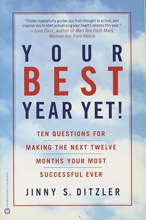 Imagen del vendedor de Your Best Year Yet!: A Proven Method for Making the Next Twelve Months the Most Successful Ever a la venta por Kenneth A. Himber