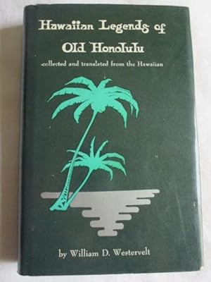 Image du vendeur pour Hawaiian Legends of old Honolulu mis en vente par MacKellar Art &  Books