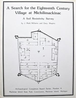 Imagen del vendedor de A Search for the Eighteenth Century Village at Michilimackinac a la venta por Ken Jackson