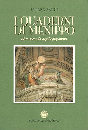 Immagine del venditore per I quaderni di Menippo Libro secondo degli epigrammi venduto da Di Mano in Mano Soc. Coop