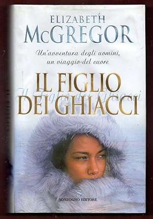 Seller image for Il figlio dei ghiacci for sale by Libreria Oltre il Catalogo