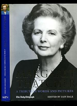 Imagen del vendedor de Margaret Thatcher; A Tribute in Words and Pictures a la venta por Little Stour Books PBFA Member