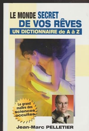 Image du vendeur pour LE MONDE SECRET DE VOS REVES mis en vente par Livres Norrois