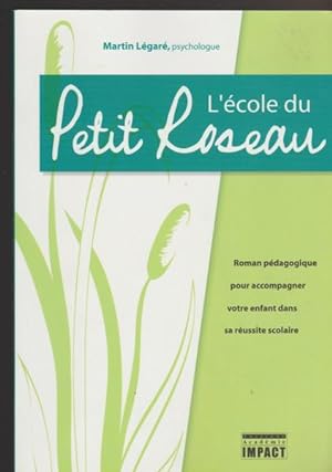 Imagen del vendedor de L'cole du Petit Roseau a la venta por Livres Norrois