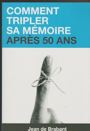 Bild des Verkufers fr Comment Tripler Sa Mmoire Aprs 50 Ans zum Verkauf von Livres Norrois