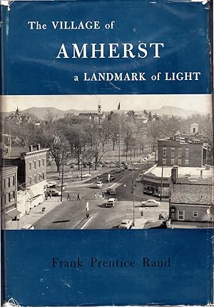 Image du vendeur pour The Village of Amherst: A Landmark of Light mis en vente par Dorley House Books, Inc.