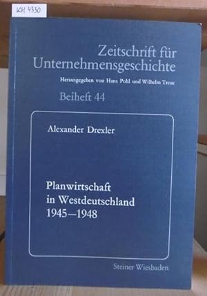 Imagen del vendedor de Planwirtschaft in Westdeutschland 1945-1948. Eine Fallstudie ber die Textilbewirtschaftung in der britischen und Bizone. a la venta por Versandantiquariat Trffelschwein