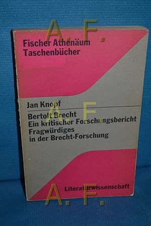 Image du vendeur pour Bertolt Brecht : ein krit. Forschungsbericht, Fragwrdiges in d. Brecht-Forschung mis en vente par Antiquarische Fundgrube e.U.