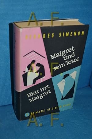 Seller image for Maigret und sein Toter, Hier irrt Maigret / 2 Titel in einem Band for sale by Antiquarische Fundgrube e.U.