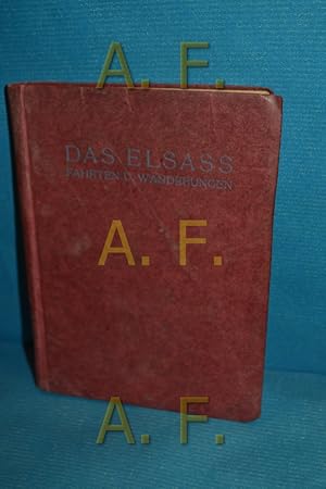 Imagen del vendedor de Das Elsass, Fahrten und Wanderungen, Illustrierter Fhrer a la venta por Antiquarische Fundgrube e.U.