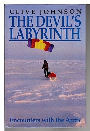 Bild des Verkufers fr THE DEVIL'S LABYRINTH: Encounters with the Arctic. zum Verkauf von Bookfever, IOBA  (Volk & Iiams)