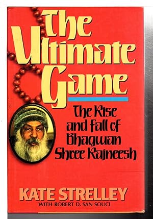 Bild des Verkufers fr THE ULTIMATE GAME: The Rise and Fall of Bhagwan Shree Rajneesh, zum Verkauf von Bookfever, IOBA  (Volk & Iiams)