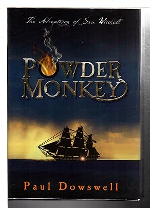 Seller image for POWDER MONKEY: The Adventures of Sam Witchall. for sale by Bookfever, IOBA  (Volk & Iiams)