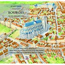 Bourges, au fil des siècles