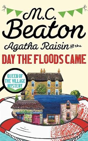 Bild des Verkufers fr Agatha Raisin and the Day the Floods Came (Paperback) zum Verkauf von Grand Eagle Retail