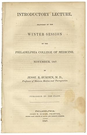 Introductory Lecture, delivered at the Winter Session of the Philadelphia College of Medicine. No...