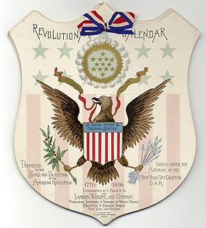 Revolutionary Calendar Dedicated to the Sons and Daughters of the American Revolution. [caption t...