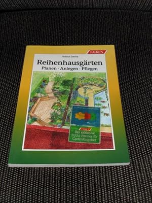 Reihenhausgärten : planen, anlegen, pflegen. Helmut Jantra / Falken-Bücherei