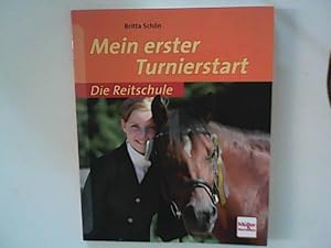 Seller image for Mein erster Turnierstart (Die Reitschule) for sale by ANTIQUARIAT FRDEBUCH Inh.Michael Simon