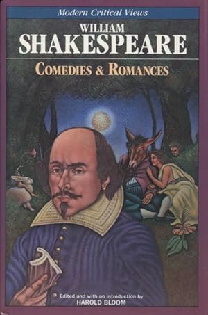 William Shakespeare Comedies & Romances (Modern Critical Views)