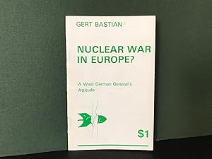 Nuclear War in Europe? - A West German General's Attitude