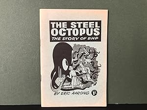 The Steel Octopus: The Story of the B.H.P. [BHP]